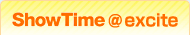 ShowTime@excite