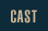 CAST