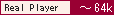 Realplayer64K