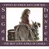 Sugar Hunter 〜THE BEST LOVE SONGS OF CHARA〜