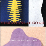 Tokyo's Coolest Combo - VIBRATIONS au GO GO クール・クラブ・ソングブック