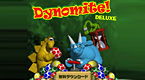 Dynomite DELUXE