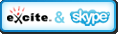Excite & Skype
